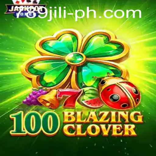 Dive into the Exciting World of 100BlazingClover: A Comprehensive Overview